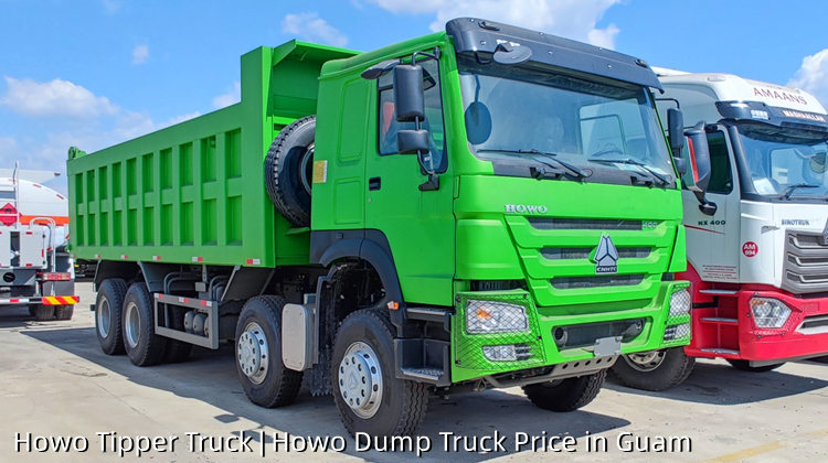 Howo Tipper Truck | Howo Dump Truck Price in Guam